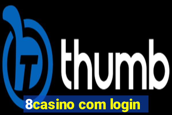 8casino com login